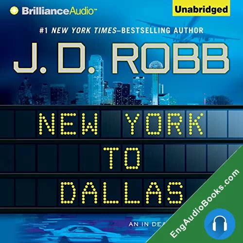 New York to Dallas by J. D. Robb audiobook listen for free