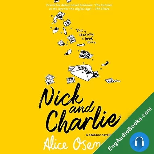 Nick and Charlie (Solitaire #1.5) by Alice Oseman audiobook listen for free