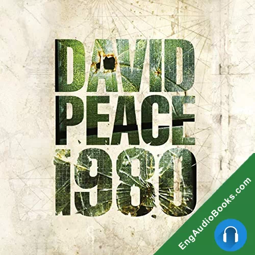 Nineteen Eighty (Red Riding Quartet #3) by David Peace audiobook listen for free