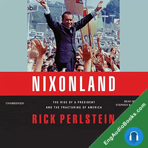 Nixonland by Rick Perlstein audiobook listen for free