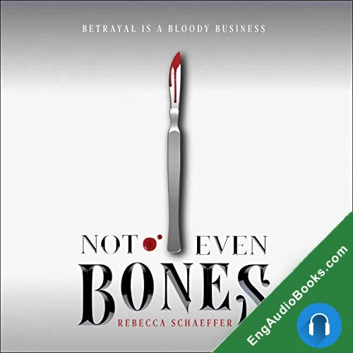 Not Even Bones (Market of Monsters #1) by Rebecca Schaeffer audiobook listen for free