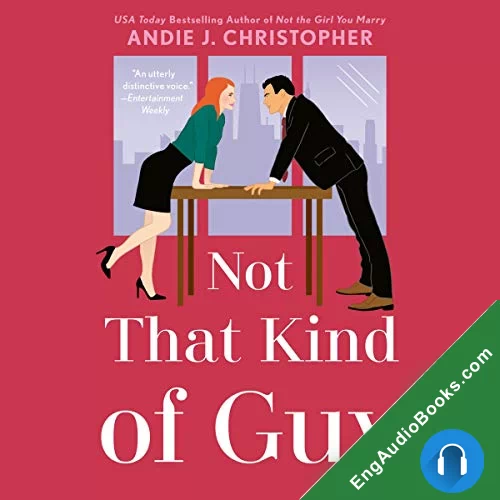 Not That Kind of Guy by Andie J. Christopher audiobook listen for free