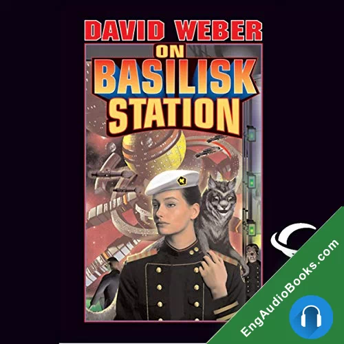 On Basilisk Station by David Weber audiobook listen for free