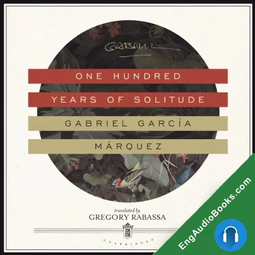 One Hundred Years of Solitude by Gabriel Garcia Marquez audiobook listen for free