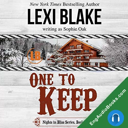 One to Keep (Nights in Bliss, Colorado #3) by Lexi Blake audiobook listen for free