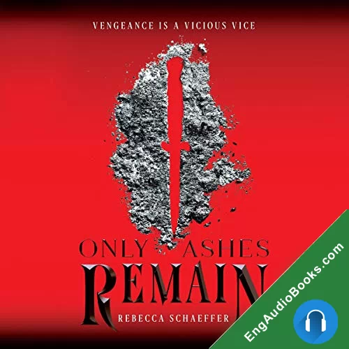 Only Ashes Remain by Rebecca Schaeffer audiobook listen for free