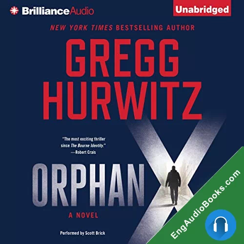 ORPHAN X by Gregg Hurwitz audiobook listen for free