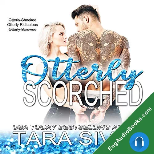 Otterly Scorched (Hometown Love #3) by Tara Sivec audiobook listen for free