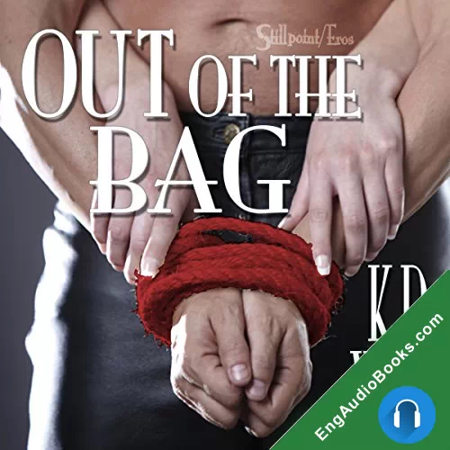 Out of the Bag (Over the Top #3) by K.D. West audiobook listen for free