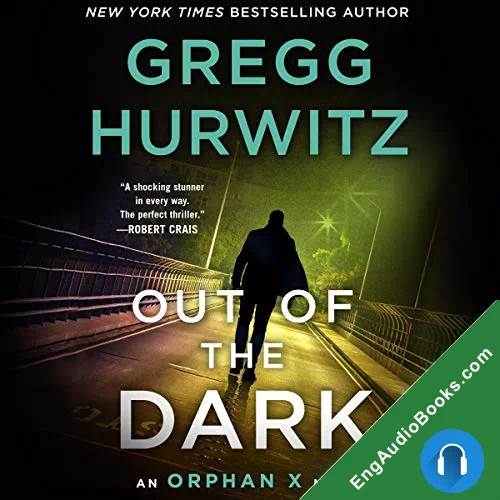 OUT OF THE DARK by Gregg Hurwitz audiobook listen for free