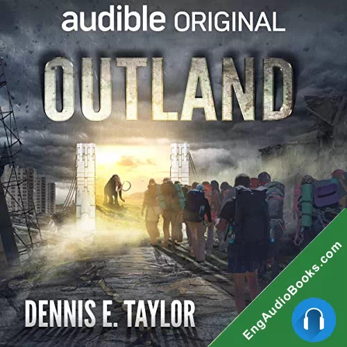 Outland by Dennis E. Taylor audiobook listen for free