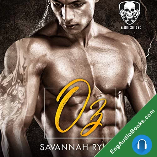 Oz (Marked Skulls MC #4) by Savannah Rylan audiobook listen for free