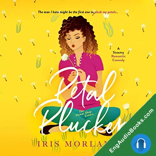 Petal Plucker (The Flower Shop Sisters #1) by Iris Morland audiobook listen for free