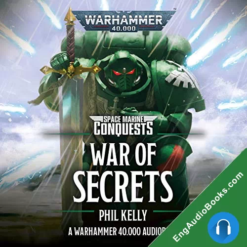 Phill Kelly – War of Secrets (Space Marine Conquests) by Phill Kelly audiobook listen for free