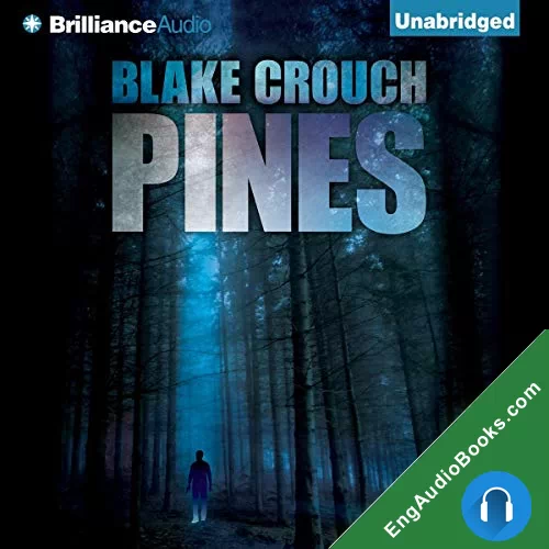 Pines by Blake Crouch audiobook listen for free