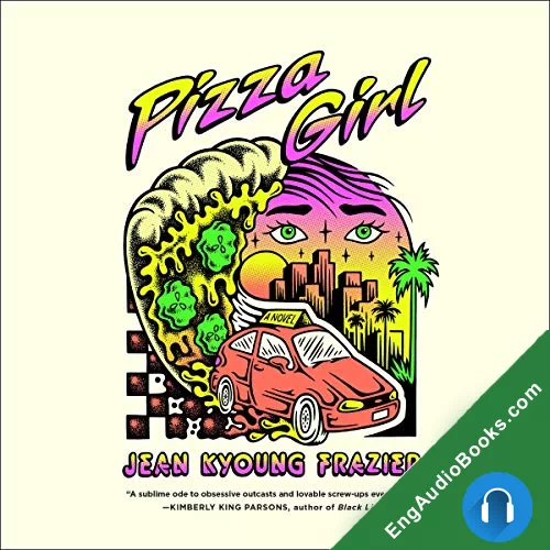 Pizza Girl by Jean Kyoung Frazier audiobook listen for free