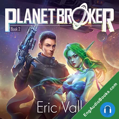 Planet Broker 2 (Planet Broker #2) by Eric Vall audiobook listen for free