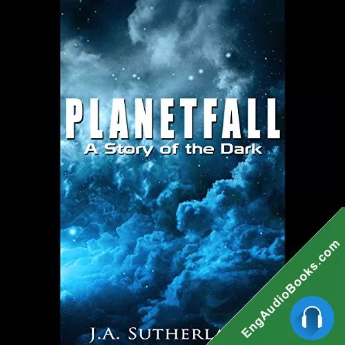 Planetfall: A Story of the Dark (Alexis Carew #0.1) by J.A. Sutherland audiobook listen for free