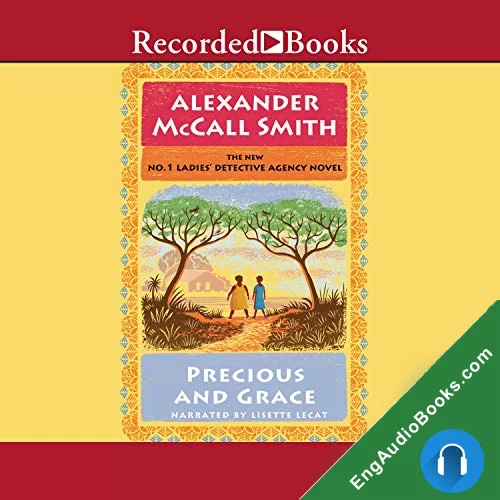 Precious and Grace by Alexander McCall Smith audiobook listen for free