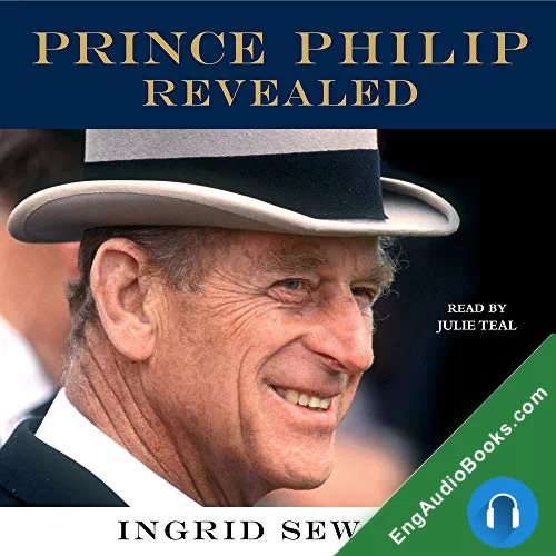 Prince Philip: A Biography by Ingrid Seward audiobook listen for free