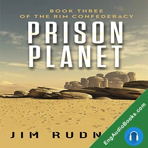 Prison Planet (The Rim Confederacy #3) by Jim Rudnick audiobook listen for free