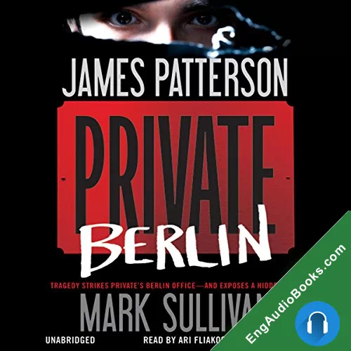 Private Berlin by James Patterson audiobook listen for free