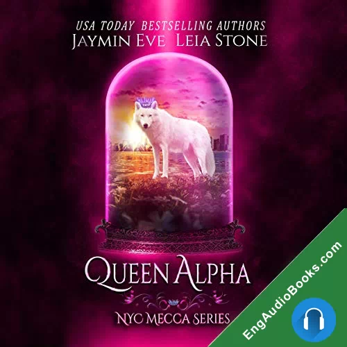 Queen Alpha (NYC Mecca #2) by Jaymin Eve audiobook listen for free