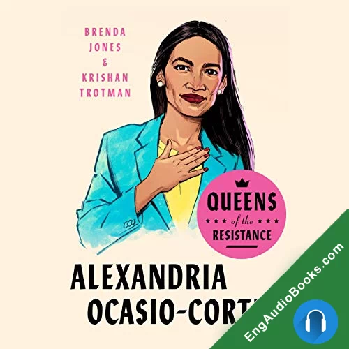 Queens of the Resistance: Alexandria Ocasio-Cortez by Brenda Jones audiobook listen for free