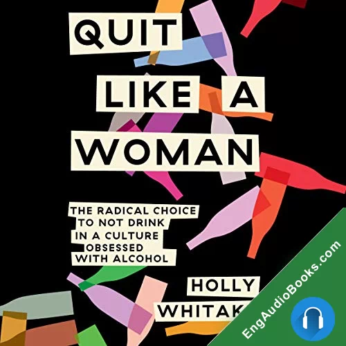 Quit Like a Woman by Holly Whitaker audiobook listen for free