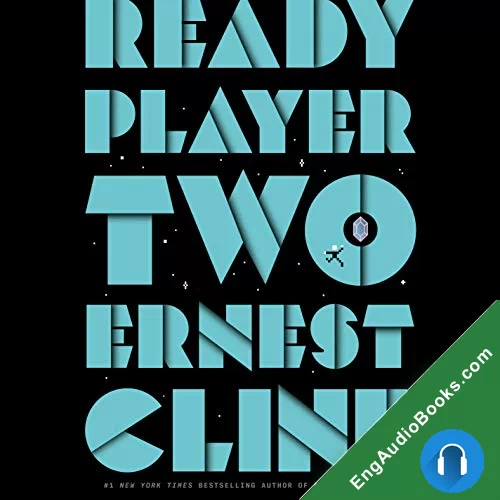 Ready Player Two by Ernest Cline audiobook listen for free