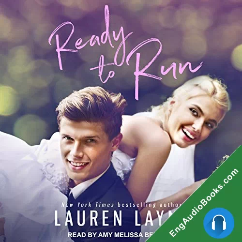 Ready to Run (I Do, I Don’t #1) by Lauren Layne audiobook listen for free