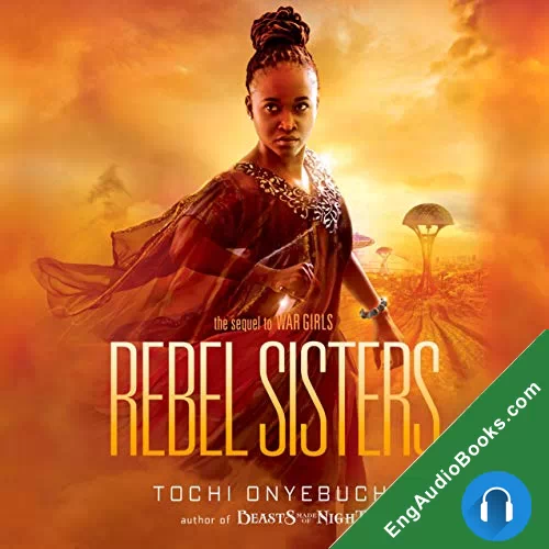 Rebel Sisters (War Girls #2) by Tochi Onyebuchi audiobook listen for free