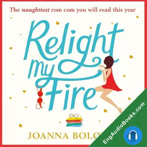 Relight My Fire by Joanna Bolouri audiobook listen for free