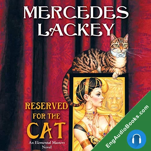 Reserved for the Cat (Elemental Masters #5) by Mercedes Lackey audiobook listen for free