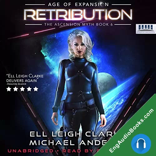 Retribution (Age of Expansion: The Ascension Myth #6) by Ell Leigh Clarke audiobook listen for free