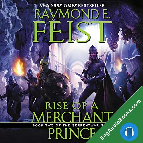 Rise of a Merchant Prince by Raymond E. Feist audiobook listen for free