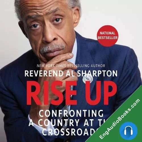 Rise Up: Confronting a Country at the Crossroads by Al Sharpton audiobook listen for free