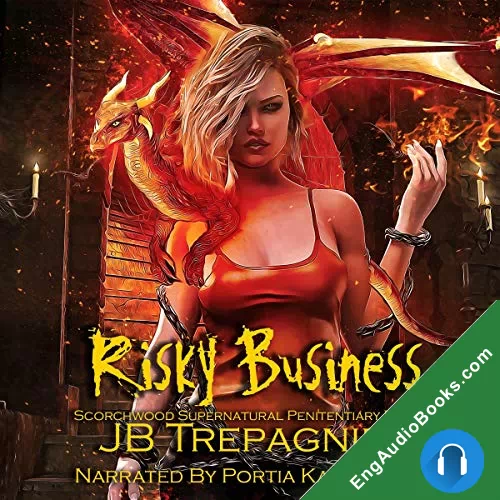 Risky Business (Scorchwood Supernatural Penitentiary #3) by JB Trepagnier audiobook listen for free