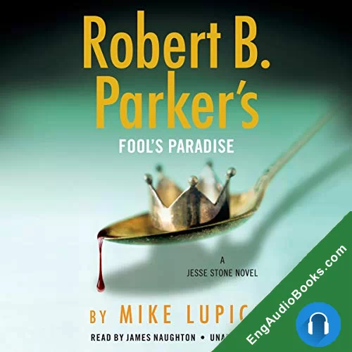 Robert B. Parker’s Fool’s Paradise (Jesse Stone #19) by Mike Lupica audiobook listen for free