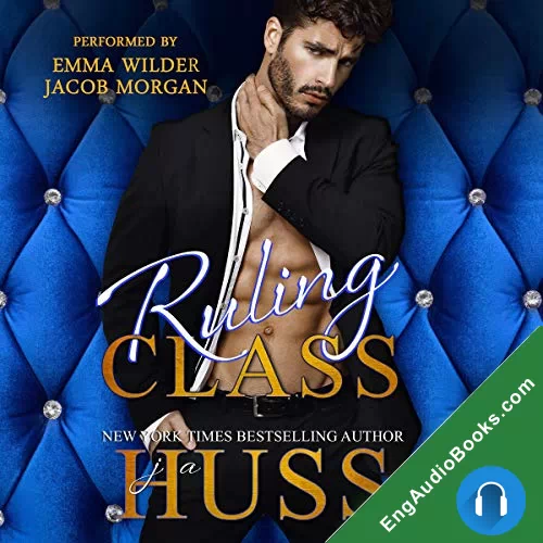 Ruling Class (Kings of High Court College #2) by JA Huss audiobook listen for free