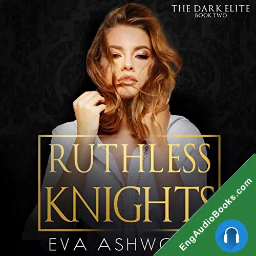 Ruthless Knights (The Dark Elite #2) by Eva Ashwood audiobook listen for free