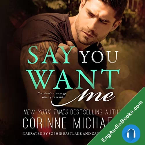 Say You Want Me by Corinne Michaels audiobook listen for free