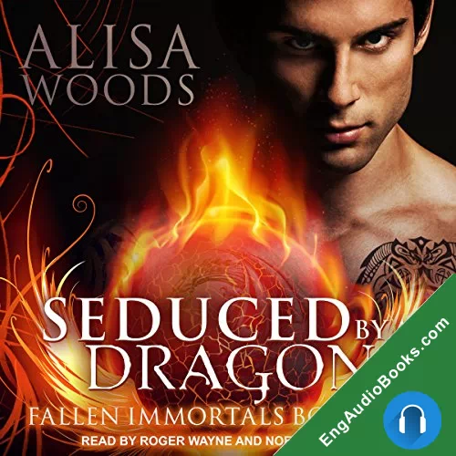 Seduced By A Dragon (Fallen Immortals #5) by Alisa Woods audiobook listen for free