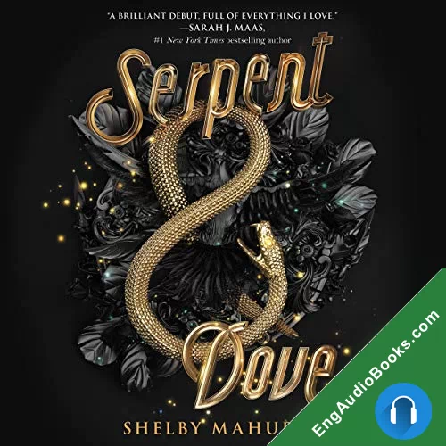 Serpent & Dove (Serpent & Dove #1) by ShelMahurin audiobook listen for free