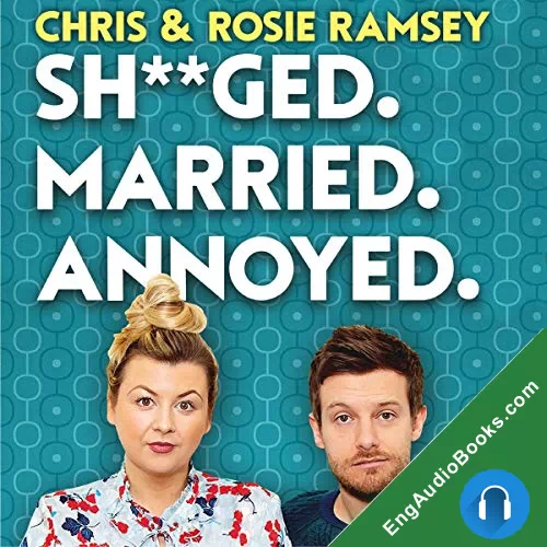 Sh**ged. Married. Annoyed. by Chris Ramsey audiobook listen for free