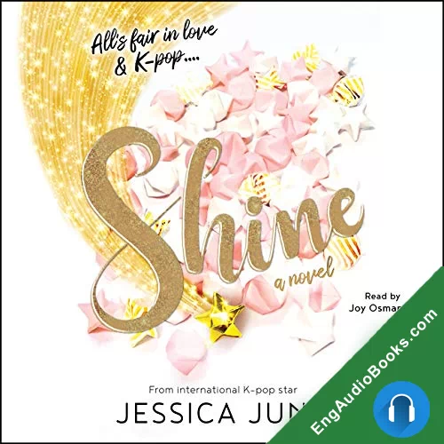 Shine (Shine #1) by Jessica Jung audiobook listen for free