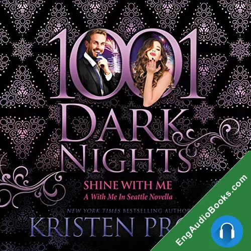 Shine With Me (With Me in Seattle #15.5) by Kristen Proby audiobook listen for free