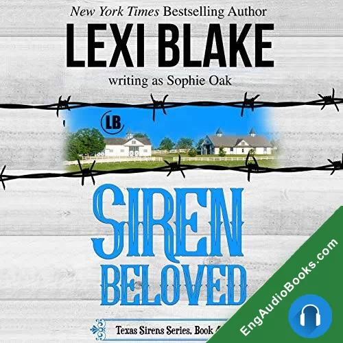 Siren Beloved (Texas Sirens #4) by Lexi Blake writing as Sophie Oak audiobook listen for free