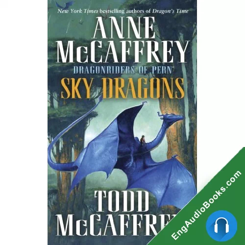 Sky Dragons: Dragonriders of Pern by Anne McCaffrey audiobook listen for free