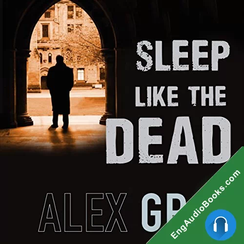 Sleep Like the Dead by Alex Gray audiobook listen for free